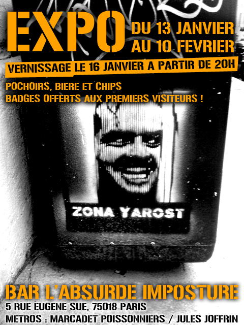 **** PARIS – EXPO ZONA YAROST du 13 Janvier au 10 Février 2013 